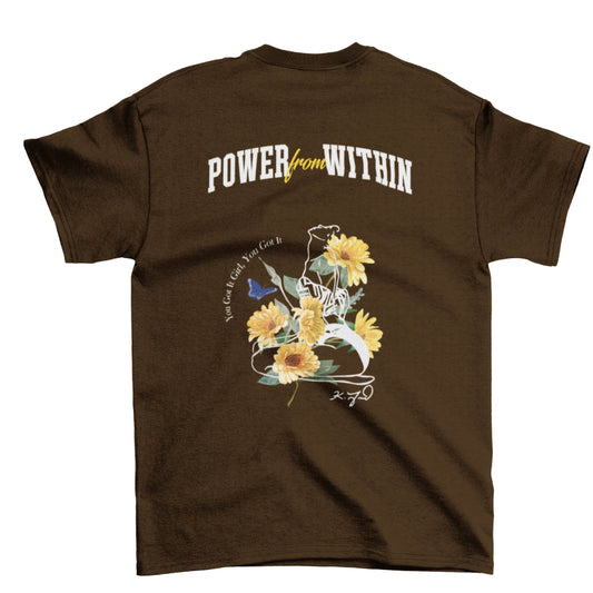 "POWER FROM WITHIN" TEE (BROWN)